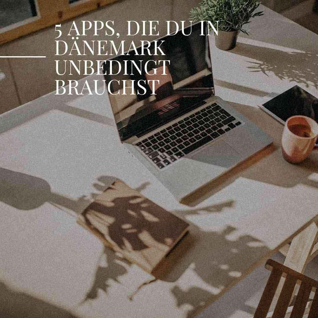 5 apps die du in daenemark unbedingt brauchst